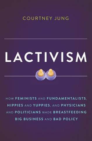 Book Lactivism Courtney Jung