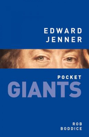 Książka Edward Jenner: pocket GIANTS Robert Gregory Boddice