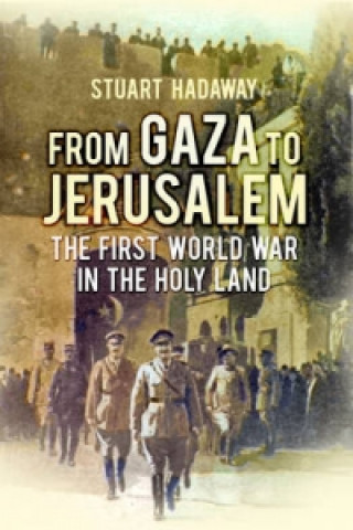 Könyv From Gaza to Jerusalem Stuart Hadaway