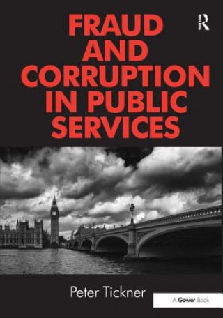 Kniha Fraud and Corruption in Public Services Peter Tickner