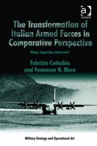 Kniha Transformation of Italian Armed Forces in Comparative Perspective Fabrizio Coticchia