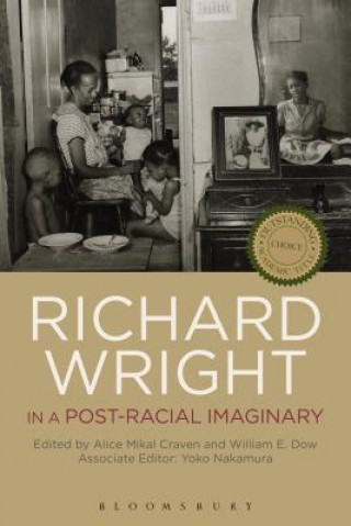 Kniha Richard Wright in a Post-Racial Imaginary William Dow