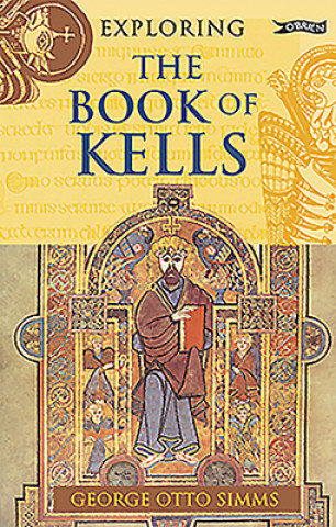 Kniha Exploring the Book of Kells George Otto Simms