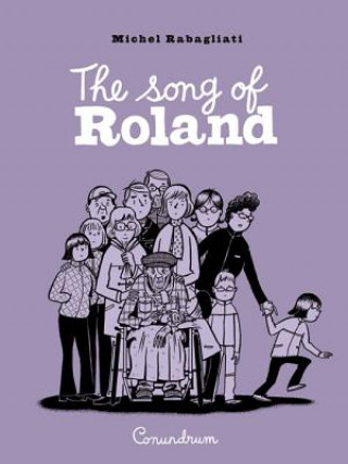 Kniha Song of Roland Michel Rabagliati