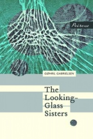 Carte Looking-Glass Sisters Gohril Gabrielsen