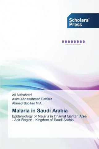Kniha Malaria in Saudi Arabia Alshahrani Ali