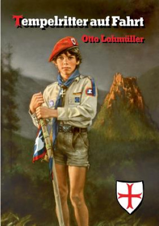 Livre Tempelritter auf Fahrt Otto Lohmuller