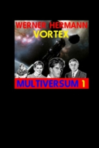 Book Vortex - Multiversum 1 Werner Hermann