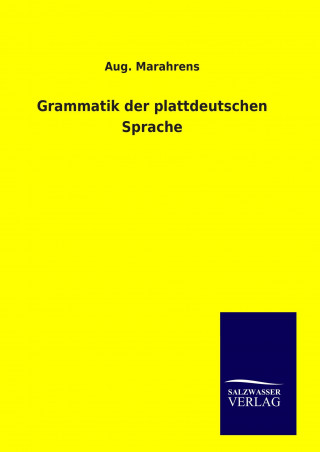 Carte Grammatik der plattdeutschen Sprache Aug. Marahrens