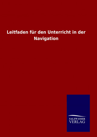 Knjiga Leitfaden für den Unterricht in der Navigation Ohne Autor