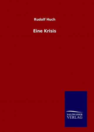 Carte Eine Krisis Rudolf Huch