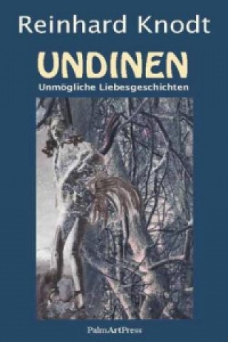 Buch Undinen Reinhard Knodt