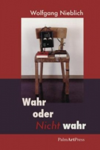 Könyv Wahr oder Nicht wahr Wolfgang Nieblich