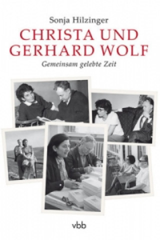 Buch Christa und Gerhard Wolf Sonja Hilzinger