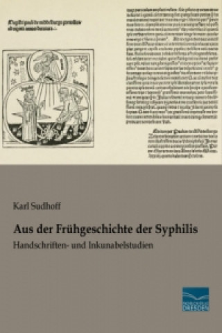 Kniha Aus der Frühgeschichte der Syphilis Karl Sudhoff