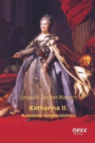 Kniha Katharina II. Leopold Sacher-Masoch