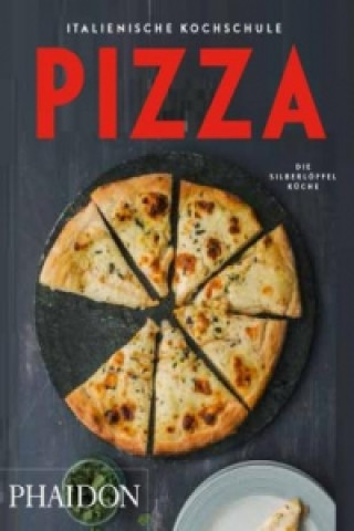 Kniha Italienische Kochschule: Pizza 