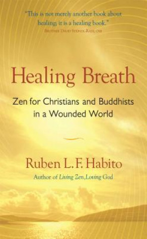 Könyv Healing Breath Ruben L. F. Habito