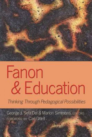 Buch Fanon and Education George J. Sefa Dei