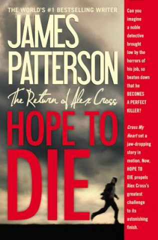 Kniha Hope to Die James Patterson