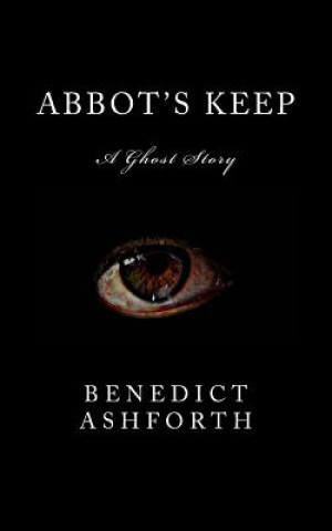 Knjiga Abbot's Keep Benedict Ashforth