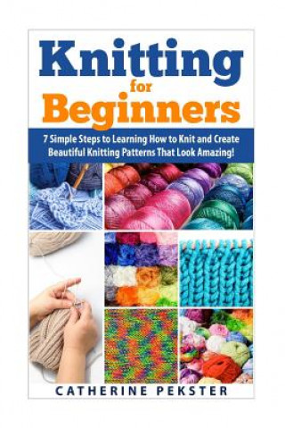 Kniha Knitting for Beginners Catherine Pekster