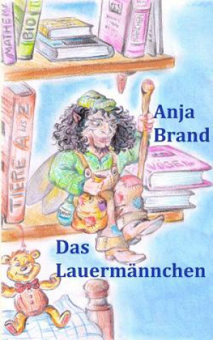 Kniha Lauermannchen Anja Brand