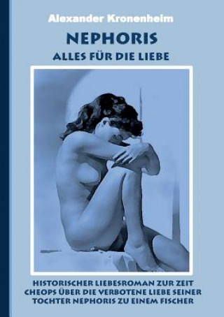 Livre Nephoris - Alles Fur Die Liebe Alexander Kronenheim