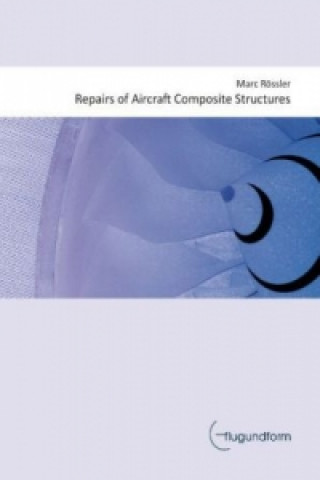 Carte Repairs of Aircraft Composite Structures Marc Rössler