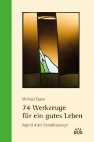 Książka 74 Werkzeuge für ein gutes Leben Michael Casey