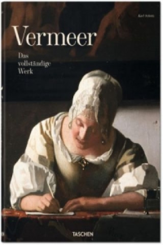 Carte Vermeer. Das vollständige Werk; . Karl Schütz