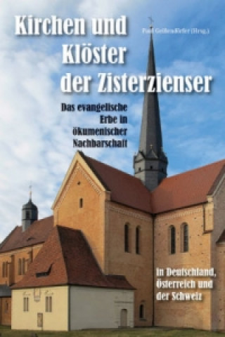 Carte Kirchen und Klöster der Zisterzienser in Deutschland, Österreich und der Schweiz Paul Geißendörfer