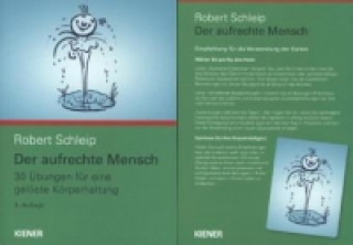 Kniha Der aufrechte Mensch, m. 1 Beilage Robert Schleip