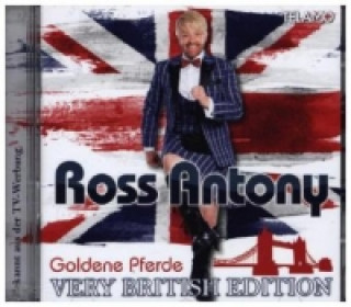 Audio Goldene Pferde, 2 Audio-CDs (Very British Edition) Ross Antony