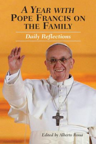 Kniha Year with Pope Francis on the Family Francis