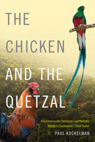 Книга Chicken and the Quetzal Paul Kockelman