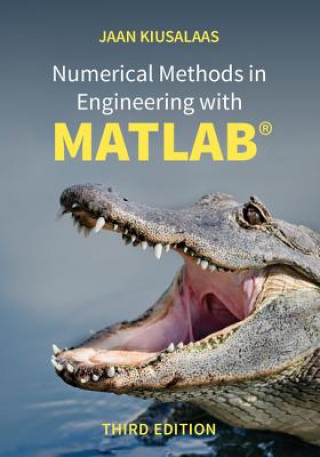 Kniha Numerical Methods in Engineering with MATLAB (R) Jaan Kiusalaas