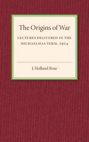 Βιβλίο Origins of the War J. Holland Rose