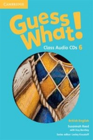 Audio Guess What! Level 6 Class Audio CDs (3) British English Susannah Reed