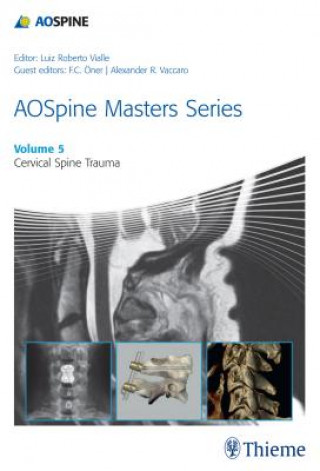 Könyv AOSpine Masters Series, Volume 5: Cervical Spine Trauma 