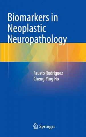 Kniha Biomarkers in Neoplastic Neuropathology Fausto Rodriguez