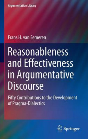 Książka Reasonableness and Effectiveness in Argumentative Discourse Frans H. van Eemeren