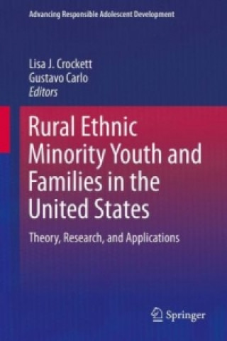 Книга Rural Ethnic Minority Youth and Families in the United States Lisa J. Crockett