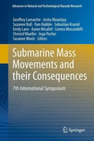Kniha Submarine Mass Movements and their Consequences Geoffroy Lamarche