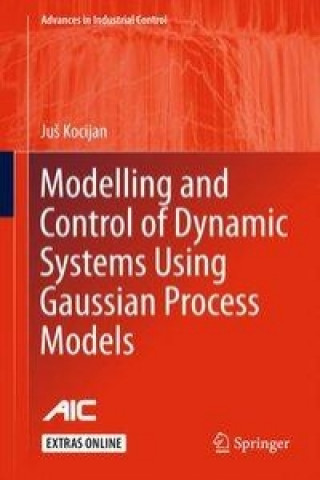 Libro Modelling and Control of Dynamic Systems Using Gaussian Process Models JuS Kocijan