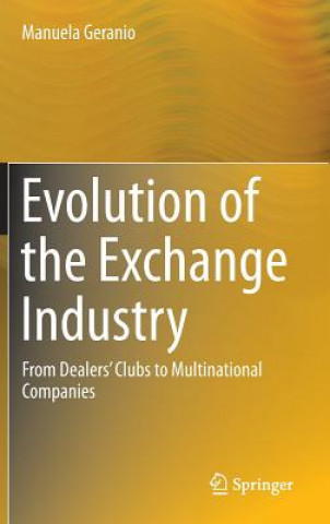 Könyv Evolution of the Exchange Industry Manuela Geranio