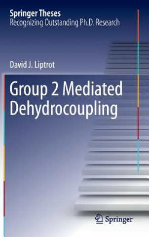 Kniha Group 2 Mediated Dehydrocoupling David J. Liptrot