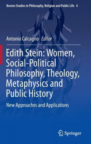 Książka Edith Stein: Women, Social-Political Philosophy, Theology, Metaphysics and Public History Antonio Calcagno