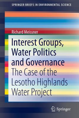 Könyv Interest Groups, Water Politics and Governance Richard Meissner