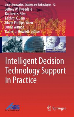 Buch Intelligent Decision Technology Support in Practice Jeffrey W. Tweedale